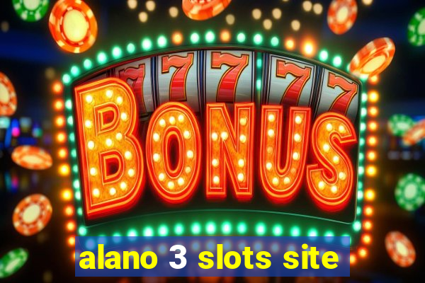 alano 3 slots site